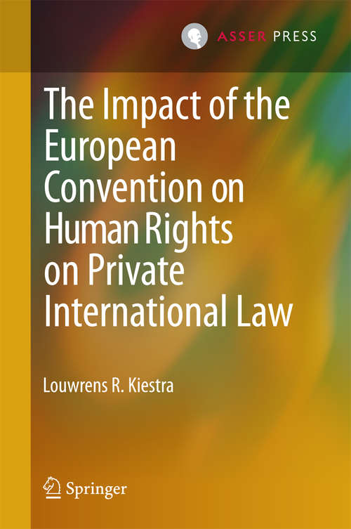 Book cover of The Impact of the European Convention on Human Rights on Private International Law (2014)