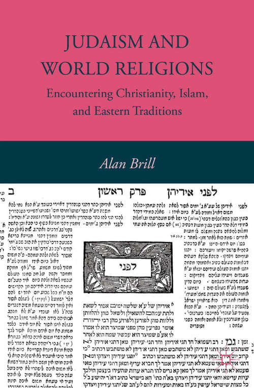 Book cover of Judaism and World Religions: Encountering Christianity, Islam, and Eastern Traditions (2012)