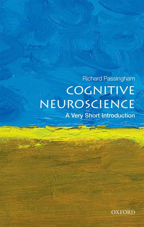 Book cover of Cognitive Neuroscience: A Very Short Introduction (Very Short Introductions)