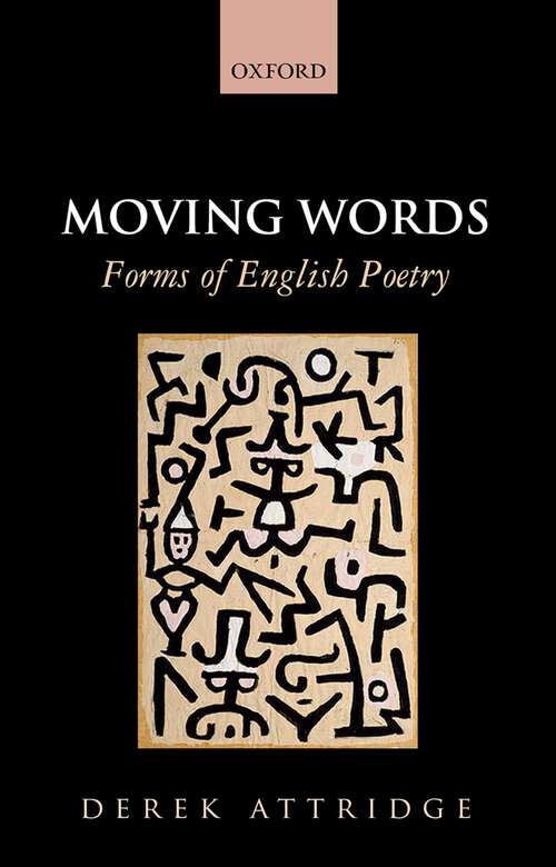 Book cover of Moving Words: Forms Of English Poetry