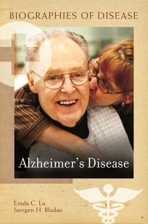 Book cover of Alzheimer's Disease (Biographies of Disease)