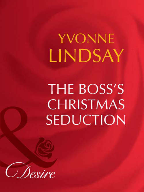 Book cover of The Boss's Christmas Seduction (ePub First edition) (New Zealand Knights #1)