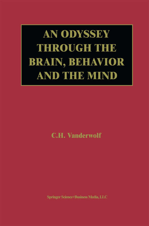 Book cover of An Odyssey Through the Brain, Behavior and the Mind (2003)