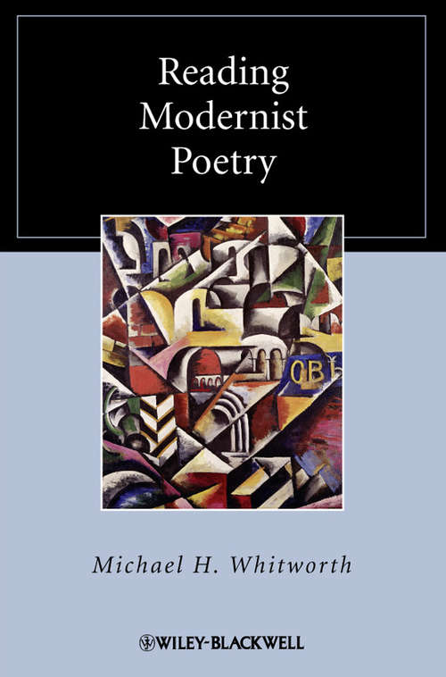 Book cover of Reading Modernist Poetry (Wiley Blackwell Reading Poetry)