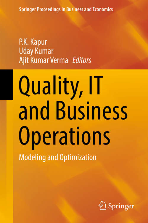 Book cover of Quality, IT and Business Operations: Modeling and Optimization (Springer Proceedings in Business and Economics)