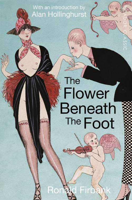 Book cover of The Flower Beneath the Foot: Being a Record of the Early Life of St. Laura de Nazianzi (Picador Classic #87)