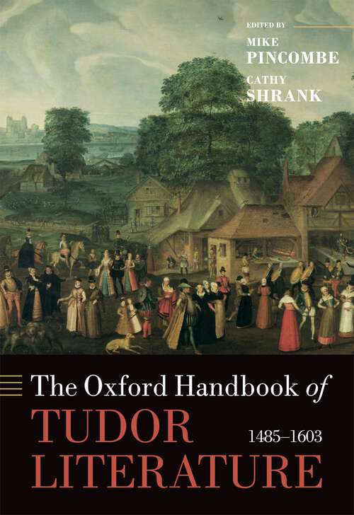 Book cover of The Oxford Handbook of Tudor Literature: 1485-1603 (Oxford Handbooks)