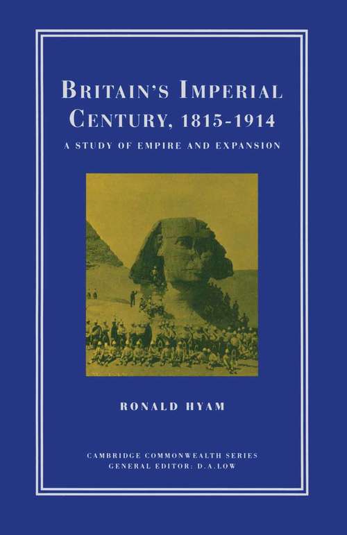 Book cover of Britain’s Imperial Century, 1815–1914: A Study of Empire and Expansion (2nd ed. 1993) (Cambridge Commonwealth Ser.)