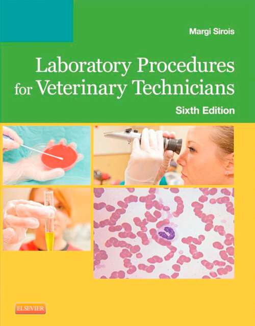 Book cover of Laboratory Procedures for Veterinary Technicians - E-Book: Laboratory Procedures for Veterinary Technicians - E-Book (6)