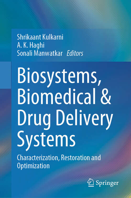 Book cover of Biosystems, Biomedical & Drug Delivery Systems: Characterization, Restoration and Optimization (2024)