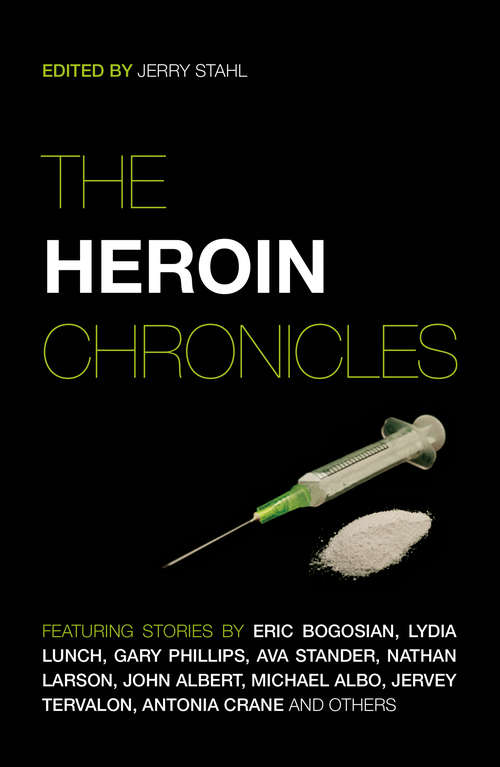 Book cover of The Heroin Chronicles (The Hard Drug Chronicles #3)