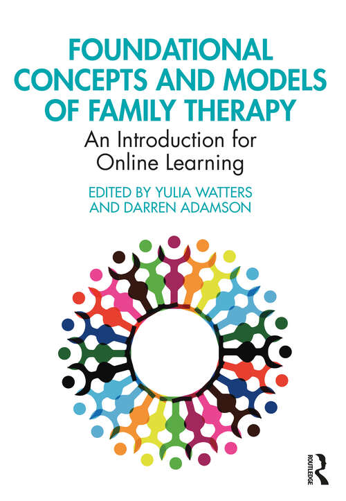 Book cover of Foundational Concepts and Models of Family Therapy: An Introduction for Online Learning