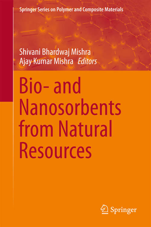 Book cover of Bio- and Nanosorbents from Natural Resources (1st ed. 2018) (Springer Series on Polymer and Composite Materials)