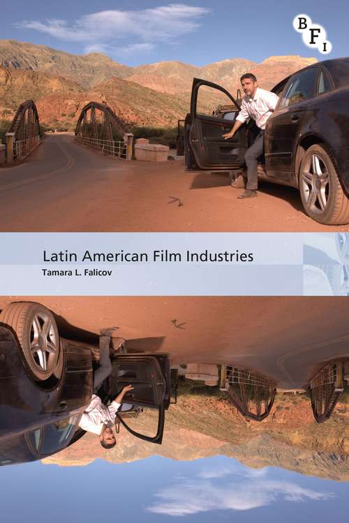 Book cover of Latin American Film Industries (International Screen Industries)