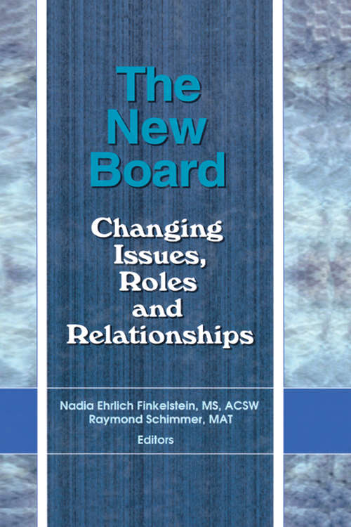 Book cover of The New Board: Changing Issues, Roles and Relationships