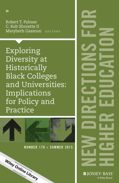 Book cover of Exploring Diversity at Historically Black Colleges and Universities: New Directions for Higher Education, Number 170 (J-B HE Single Issue Higher Education)