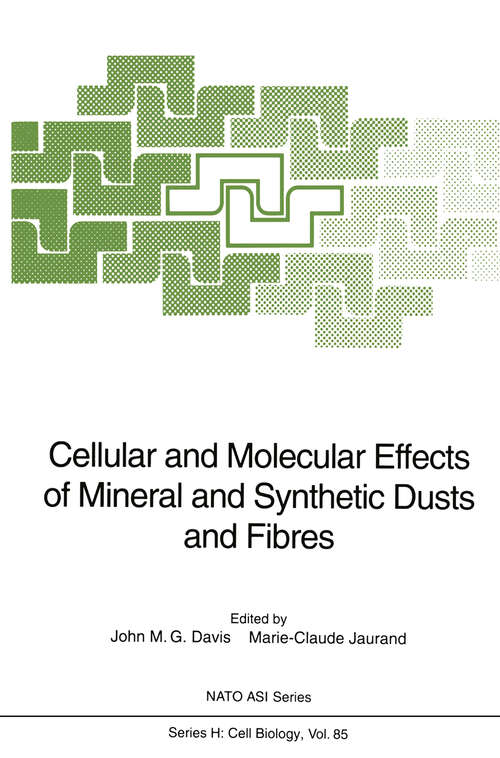 Book cover of Cellular and Molecular Effects of Mineral and Synthetic Dusts and Fibres (1994) (Nato ASI Subseries H: #85)