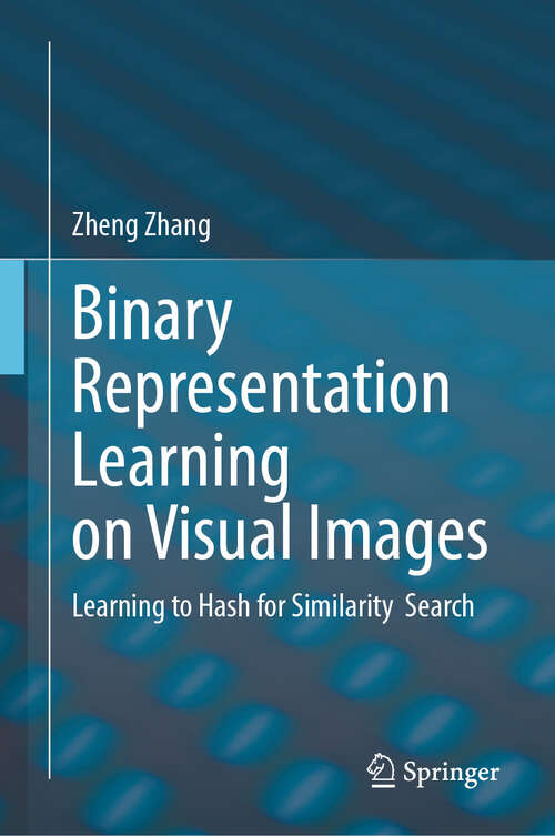 Book cover of Binary Representation Learning on Visual Images