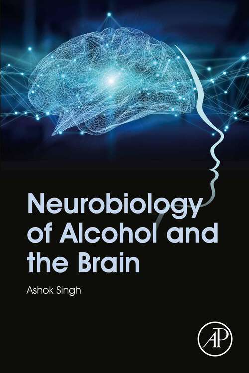 Book cover of Neurobiology of Alcohol and the Brain