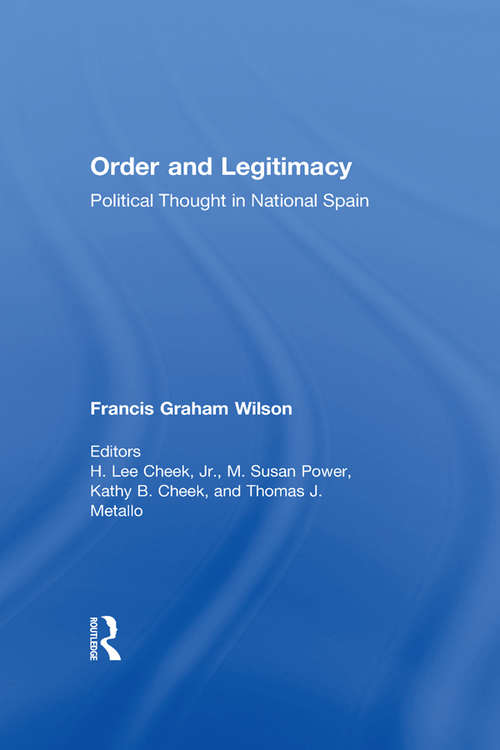 Book cover of Order and Legitimacy: Political Thought in National Spain