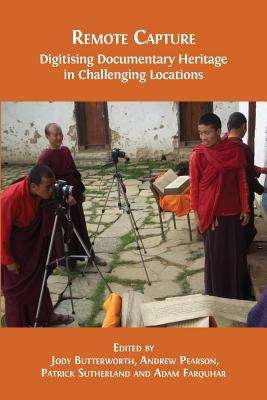 Book cover of Remote Capture: Digitising Documentary Heritage in Challenging Locations (PDF)