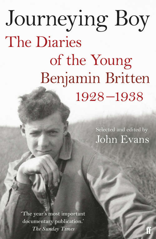 Book cover of Journeying Boy: The Diaries of the Young Benjamin Britten 1928-1938 (Main)