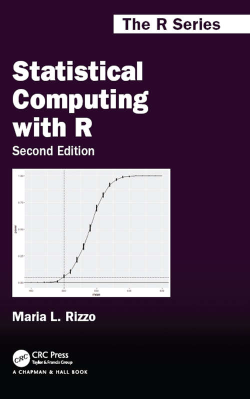 Book cover of Statistical Computing with R, Second Edition (2) (Chapman & Hall/CRC The R Series)
