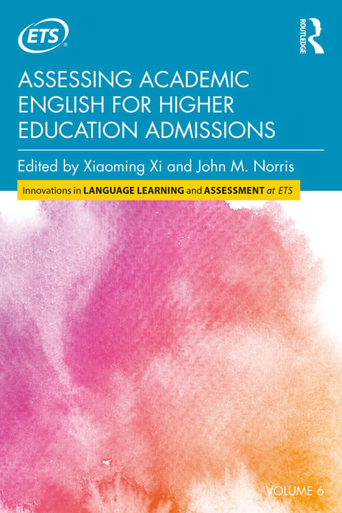 Book cover of Assessing Academic English for Higher Education Admissions