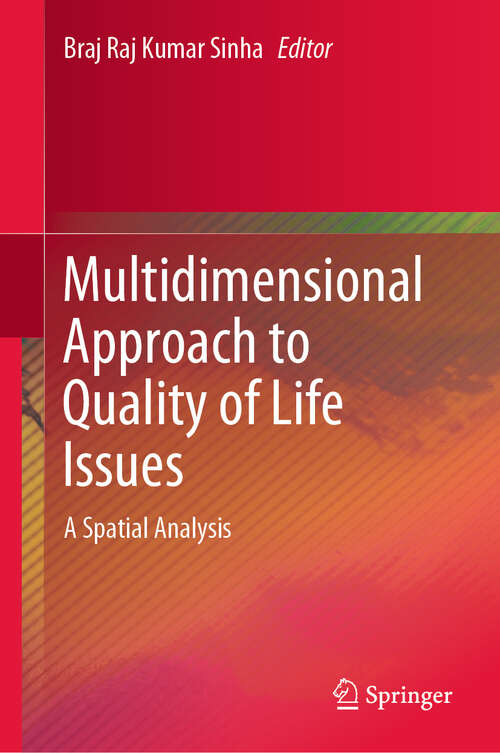 Book cover of Multidimensional Approach to Quality of Life Issues: A Spatial Analysis (1st ed. 2019)