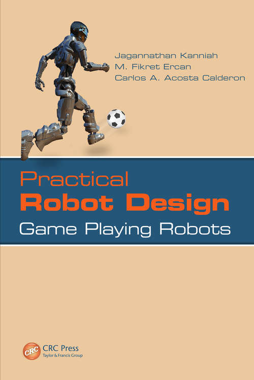 Book cover of Practical Robot Design: Game Playing Robots
