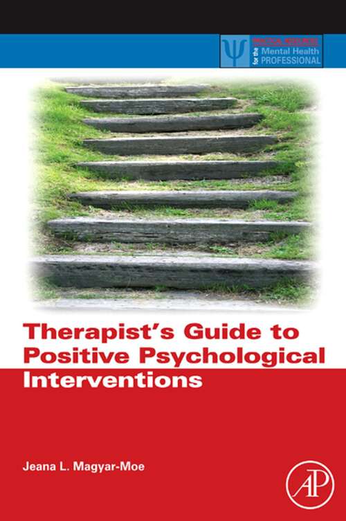 Book cover of Therapist's Guide to Positive Psychological Interventions (Practical Resources for the Mental Health Professional)