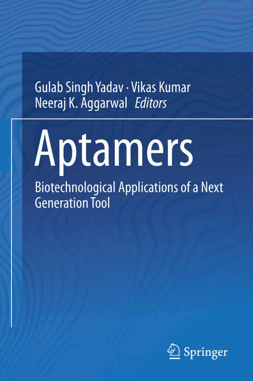 Book cover of Aptamers: Biotechnological Applications of a Next Generation Tool (1st ed. 2019)