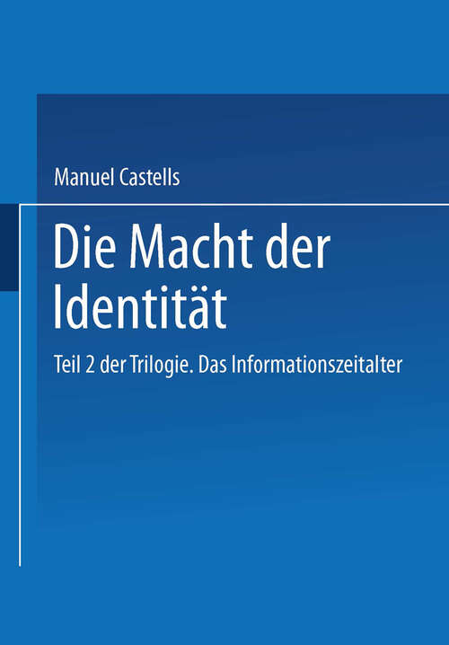 Book cover of Die Macht der Identität: Teil 2 der Trilogie. Das Informationszeitalter (2003)