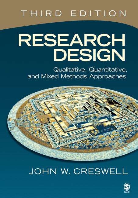 Book cover of Research Design: Qualitative, Quantitative, And Mixed Methods Approaches (3)