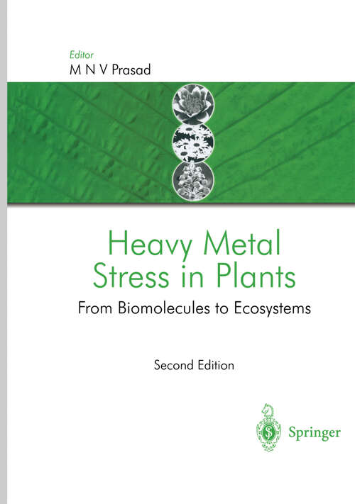 Book cover of Heavy Metal Stress in Plants: From Biomolecules to Ecosystems (2nd ed. 2004)