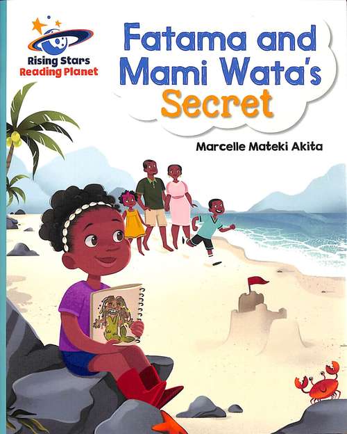 Book cover of Reading Planet - Fatama And Mami Wata's Secret - Turquoise: Galaxy (Rising Stars Reading Planet Ser.)
