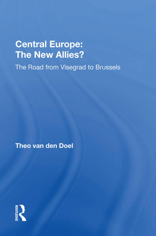 Book cover of Central Europe: The Road From Visegrad To Brussels