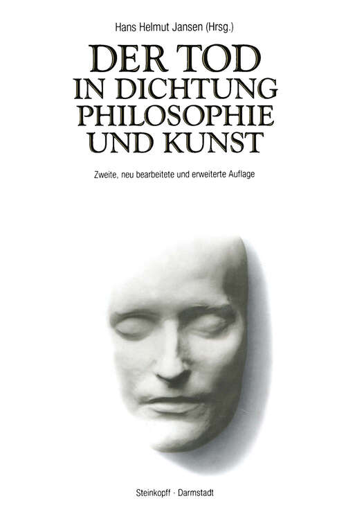 Book cover of Der Tod in Dichtung Philosophie und Kunst (2. Aufl. 1989)