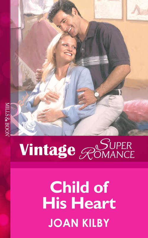 Book cover of Child of His Heart (ePub First edition) (9 Months Later #30)