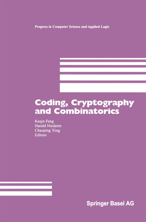 Book cover of Coding, Cryptography and Combinatorics (2004) (Progress in Computer Science and Applied Logic #23)