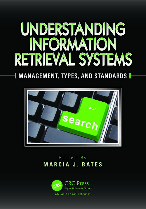 Book cover of Understanding Information Retrieval Systems: Management, Types, and Standards