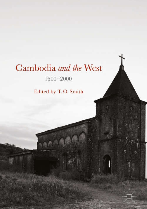 Book cover of Cambodia and the West, 1500-2000 (1st ed. 2018)