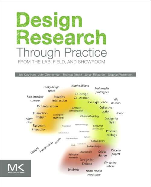 Book cover of Design Research Through Practice: From the Lab, Field, and Showroom