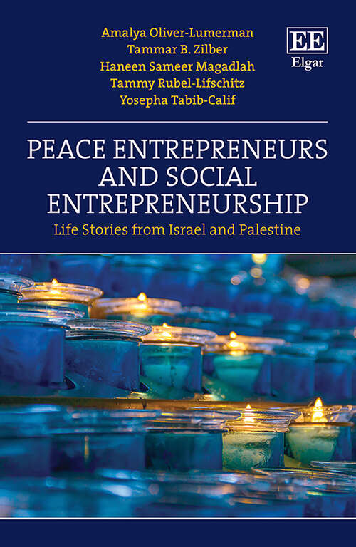 Book cover of Peace Entrepreneurs and Social Entrepreneurship: Life Stories from Israelis and Palestinians