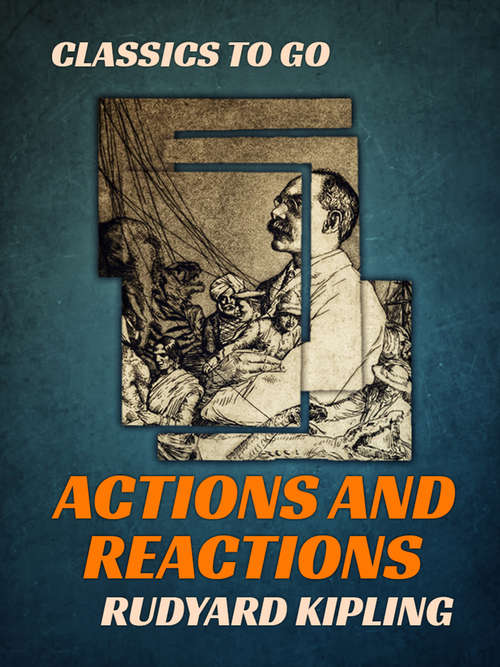 Book cover of Actions and Reactions (Classics To Go)