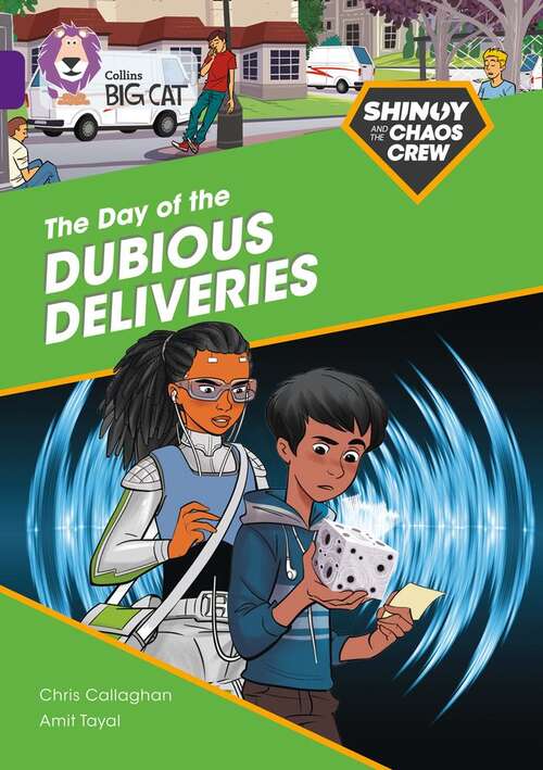 Book cover of Shinoy and the Chaos Crew: The Day of Dubious Deliveries (Collins Big Cat)