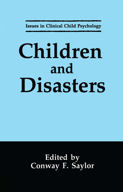 Book cover of Children and Disasters (1993) (Issues in Clinical Child Psychology)