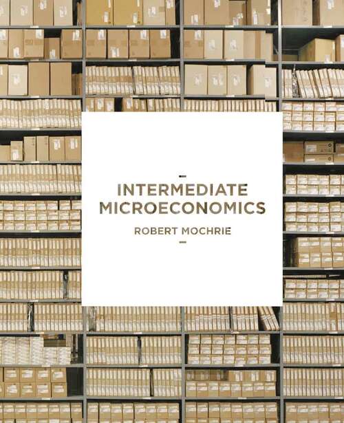 Book cover of Intermediate Microeconomics (1st ed. 2015)