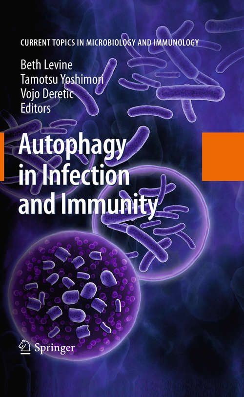 Book cover of Autophagy in Infection and Immunity: A Novel Immune Effector (2009) (Current Topics in Microbiology and Immunology #335)