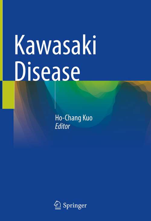 Book cover of Kawasaki Disease (1st ed. 2022)